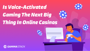 Is Voice-Activated Gaming the Next Big Thing in Online Casinos?