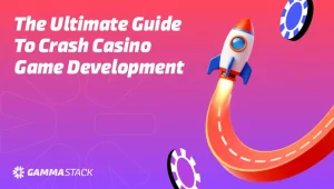 Ultimate Guide To Online Crash Game Development